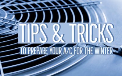 Tips & Tricks to Prepare Your A/C for the Winter 