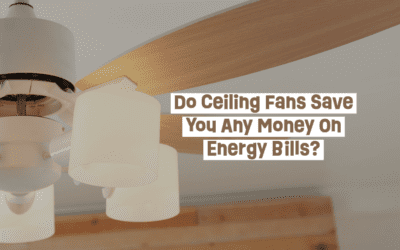 Do Ceiling Fans Save You Any Money On Energy Bills? 